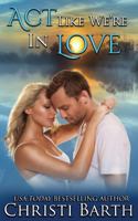 Act Like We're In Love 1545253331 Book Cover