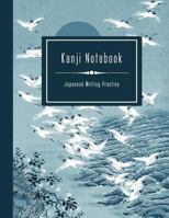 Kanji Notebook - Japanese Writing Practice: Large Exercise Paper Workbook To Write Kanji, Kana, Katakana or Hiragana - Traditional Blue Crane Bird Landscape 1730858821 Book Cover