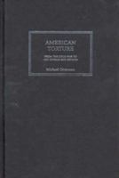 American Torture: From the Cold War to Abu Ghraib and Beyond 0745326706 Book Cover