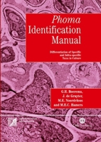 Phoma Identification Manual: Differentiation of Specific and Infra-specific Taxa in Culture (Cabi Publishing) 0851997430 Book Cover