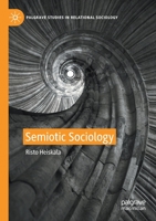 Semiotic Sociology 3030793664 Book Cover