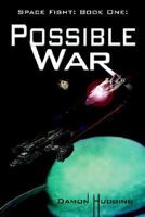 Space Fight: Book One: Possible War 142592106X Book Cover