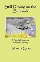 Still Driving on the Sidewalk 1635354730 Book Cover