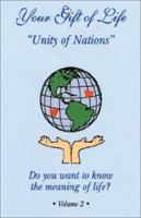 Your Gift of Life: Unity of Nations 1401060412 Book Cover