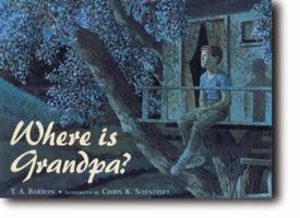 Where Is Grandpa? 0399230378 Book Cover
