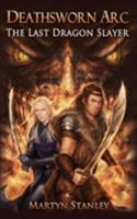 The Last Dragon Slayer 0992986001 Book Cover