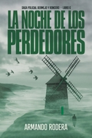 La noche de los perdedores: (Saga policial Bermejo y Roncero, Libro 6) (Spanish Edition) B0H38Q9K9M Book Cover