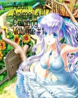 Adult Anime Coloring Volume #1 1522819924 Book Cover