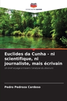 Euclides da Cunha - ni scientifique, ni journaliste, mais écrivain 6207325567 Book Cover
