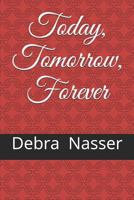 Today, Tomorrow, Forever 1980209723 Book Cover