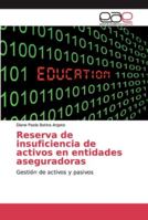 Reserva de insuficiencia de activos en entidades aseguradoras: Gestión de activos y pasivos 6200348626 Book Cover