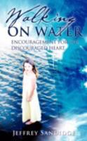 Walking on Water 1606476467 Book Cover