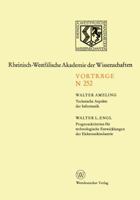 Technische Aspekte Der Informatik. Prognosekriterien Fur Technologischen Entwicklungen Der Elektronikindustrie: 299. Sitzung Am 4. Dezember 1974 in Dusseldorf 3531082523 Book Cover