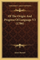 Of The Origin And Progress Of Language V3 1165493977 Book Cover
