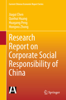 Research Report on Corporate Social Responsibility of China (Current Chinese Economic Report Series) 3662453622 Book Cover