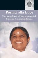 Portaci alla Luce 1680376209 Book Cover