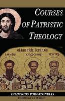 Courses of Patristic Theology 1492896020 Book Cover