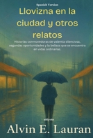 Llovizna en la ciudad y otros relatos (Spanish Edition) 935353397X Book Cover