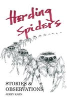 Herding Spiders: Stories & Observations 1977222897 Book Cover