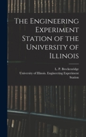 The Engineering Experiment Station of the University of Illinois 1015299148 Book Cover