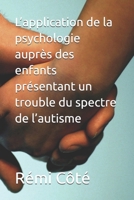 L’application de la psychologie auprès des enfants présentant un trouble du spectre de l’autisme B0FX2CKYW3 Book Cover