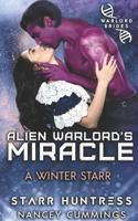 Alien Warlord’s Miracle (A Winter Starr) 1791320074 Book Cover