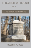 In Search of Honor - The Twentieth Maine 1943424764 Book Cover