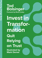 Invest in Transformation: Quit Relying on Trust 1514008726 Book Cover