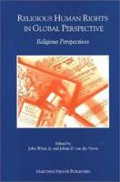 Religious Human Rights in Global Perspective: Religious Perspectives 0802848559 Book Cover