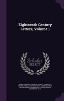 Eighteenth Century Letters, Volume 1 1357820496 Book Cover