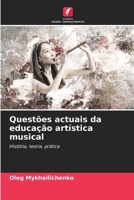 Questões actuais da educação artística musical (Portuguese Edition) 6206676676 Book Cover