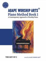 Piano Method Book 1: A Contemporary Approach to Worship Piano B0FH5VZZ6W Book Cover