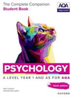 A Level Psychology: The Complete Companions for AQA Psychology A Level: Year 1 and AS Student Book, 6th Edition 1382071841 Book Cover