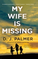 My Wife Is Missing 1250267900 Book Cover
