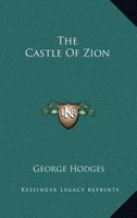 The Castle of Zion; Stories from the Old Testament 1162968672 Book Cover