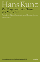 Zur Frage Nach Der Natur Des Menschen: Aufsatze, Nachlasstexte Und Rezensionen 1942-1973 3796537871 Book Cover