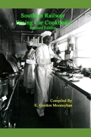 Southern Railway Dining Car Cookbook--Revised Edition B08K4NV9M9 Book Cover