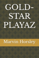 GOLD-STAR PLAYAZ B0C7JFHPN4 Book Cover