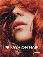 I love fashion hair 8496823733 Book Cover