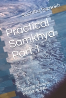 Practical Samkhya Part 1: Taste the Ultimate Solution to Pain 1651389608 Book Cover