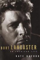 Burt Lancaster 0679446036 Book Cover