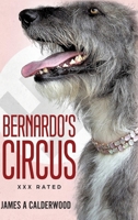 Bernado's Circus 1987741137 Book Cover