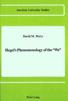 Hegel's Phenomenology of the «We» 082040733X Book Cover