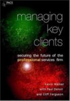 Managing Key Clients 0955227305 Book Cover