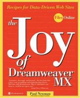 The Joy of Dreamweaver MX: Recipes for Data-Driven Web Sites 0072224649 Book Cover