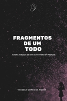 Fragmentos de Um Todo (Portuguese Edition) B0FJ64DGZD Book Cover