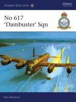 No 617 'Dambusters' Squadron (Aviation Elite Units) 1846034299 Book Cover