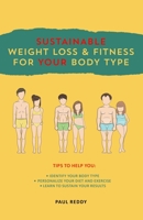 Sustainable Weight Loss & Fitness For Your Body Type 1739610008 Book Cover