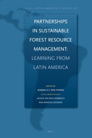 Partnerships in Sustainable Forest Resource Management: Learning from Latin America (CEDLA Latin America Studies) 900415339X Book Cover