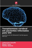 Toxoplasmose cerebral em pacientes infectados pelo VIH (Portuguese Edition) 6209545645 Book Cover